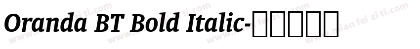 Oranda BT Bold Italic字体转换